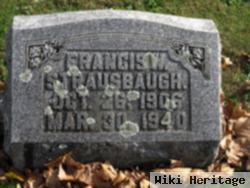 Francis W Strausbaugh