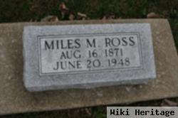 Miles M. Ross