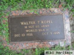 Walter T Ropel