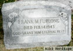 Frank M Furlong