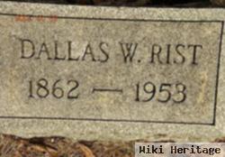 Dallas W. Rist