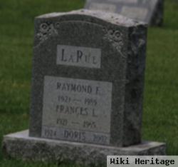 Raymond F Larue