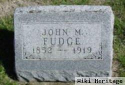 John M Fudge