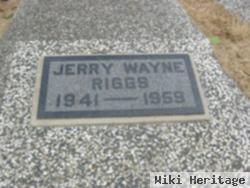 Jerry Wayne Riggs