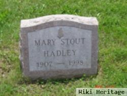 Mary H Stout Hadley