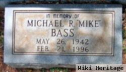 Michael R. "mike" Bass