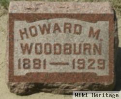 Howard M Woodburn