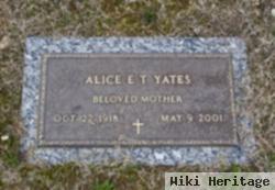 Alice E T Yates