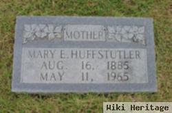 Mary E. Huffstutler