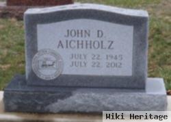 John D Aichholz