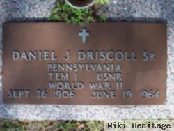 Daniel J Driscoll, Sr