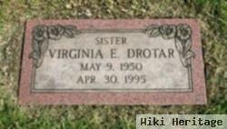 Virginia E. Drotar