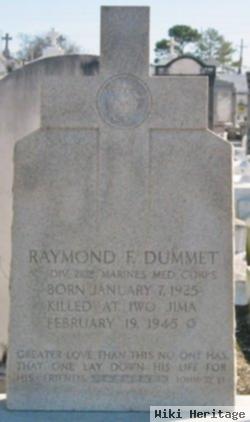 Raymond F Dummet