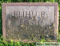 Elihu Parry Lush