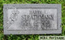 Harry E Strathmann