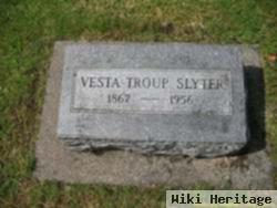 Vesta Anna Sigler Troup Slyter