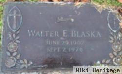 Walter E Blaska