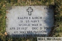 Ralph E Kirch