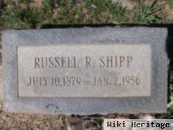 Russell R Shipp