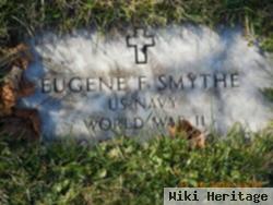 Eugene F Smythe