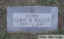 Lewis M. Walker