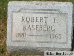 Robert F Kaseberg