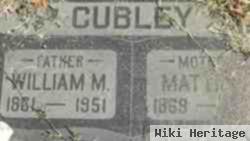 William M Cubley