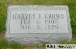 Harvey E Crowe