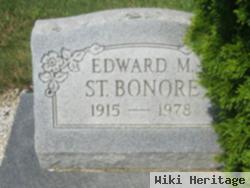 Edward M St Bonore