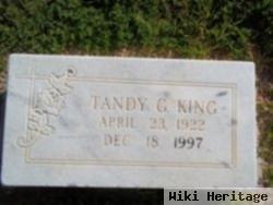 Tandy G King