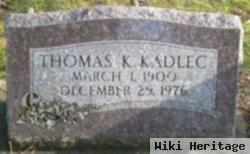 Thomas K Kadlec
