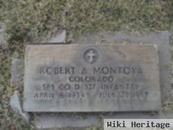 Robert A Montoya