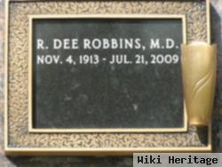 Dr Robert David "dee" Robbins M.d.