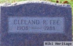 Cleland R Fee