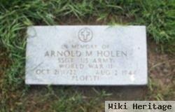 Arnold M. Holen