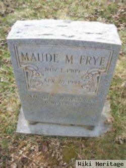 Maude M Frye