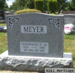 Ferdinand D Meyer, Jr