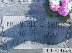 Pfc Merle E. Smith