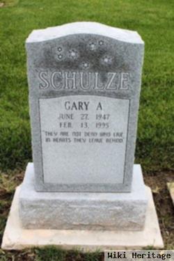 Gary A Schulze, Sr