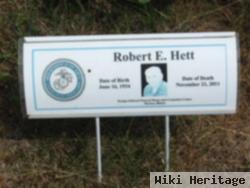 Robert E. "bob" Hett