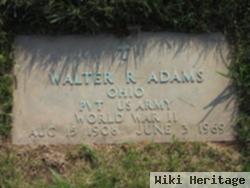 Walter R Adams