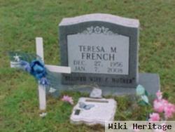 Teresa M. French