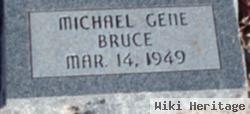 Michael Gene Bruce