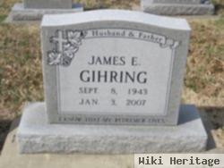 James E. Gihring