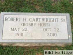 Robert H. "bobby Hoss" Cartwright