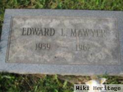 Edward L Mawyer