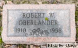 Robert W. Oberlander