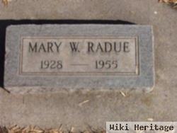 Mary W Radue