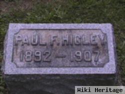 Paul F Higley