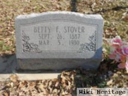 Betty F Stover